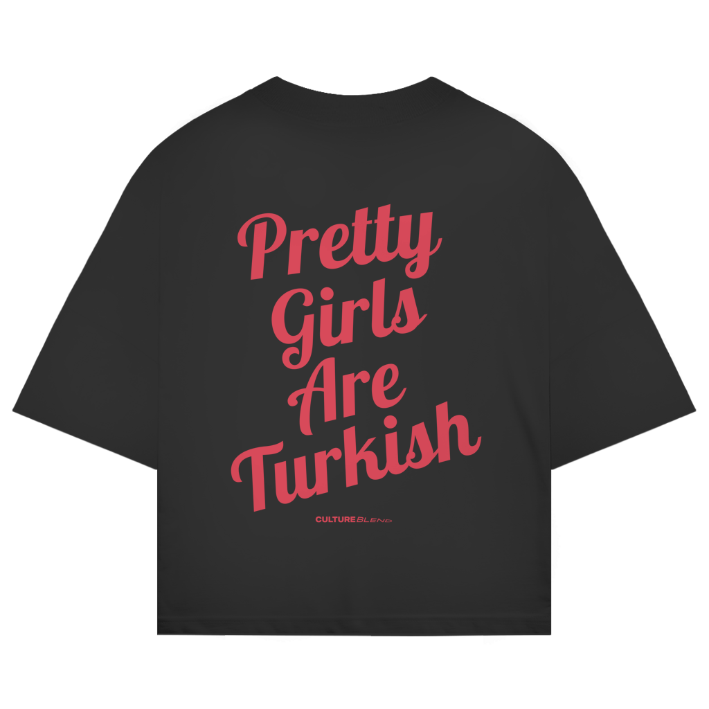 Pretty Girls Are Turkish Oversized T-Shirt