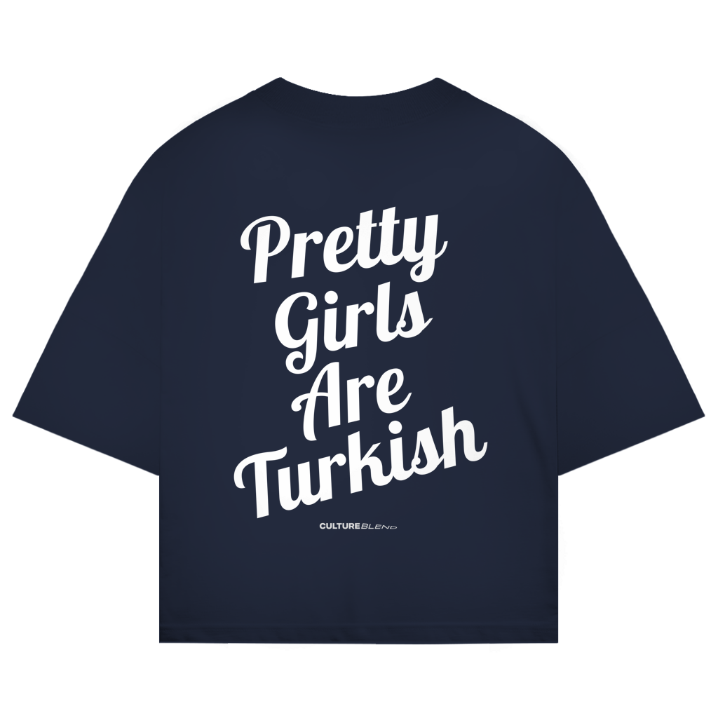 Pretty Girls Are Turkish Oversized T-Shirt