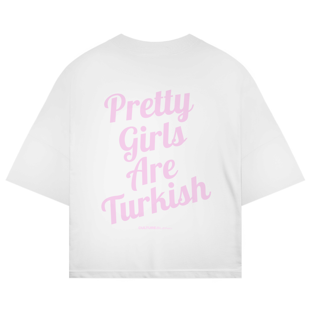 Pretty Girls Are Turkish Pink Oversized T-Shirt