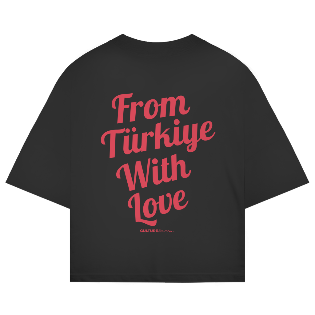 From Türkiye With Love Oversized T-Shirt
