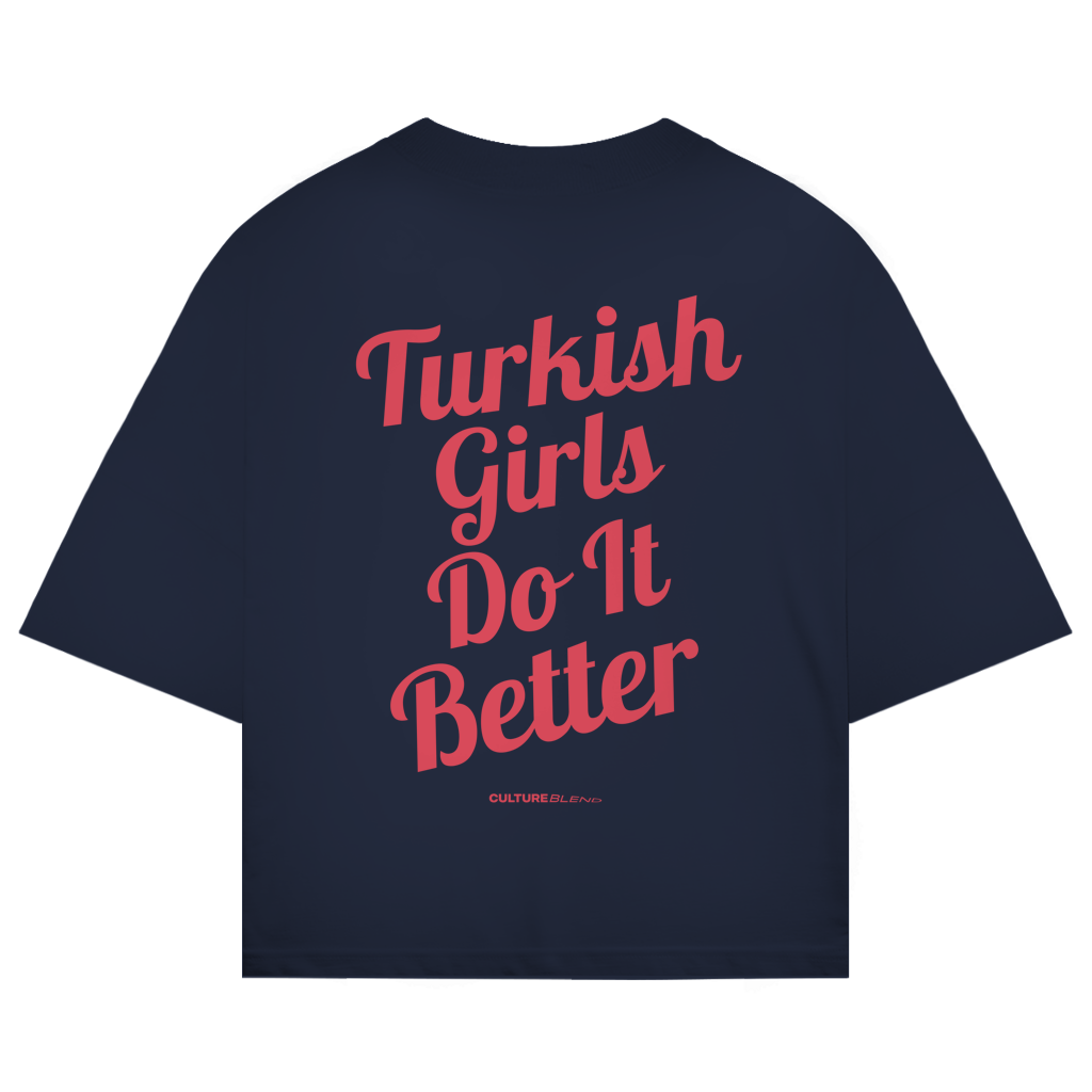 Turkish Girls Do It Better Oversized T-Shirt