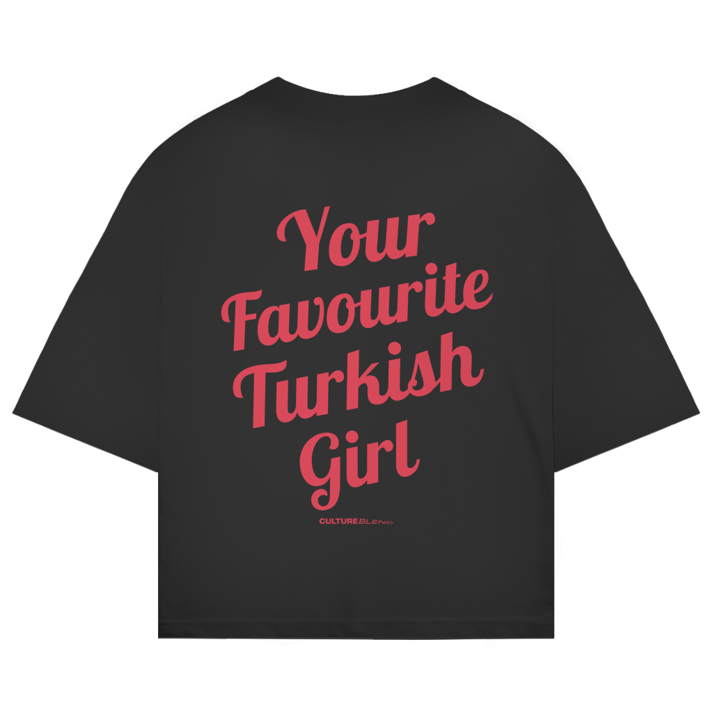 Your Favourite Turkish Girl Oversized T-Shirt