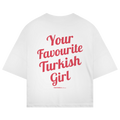 Your Favourite Turkish Girl Oversized T-Shirt