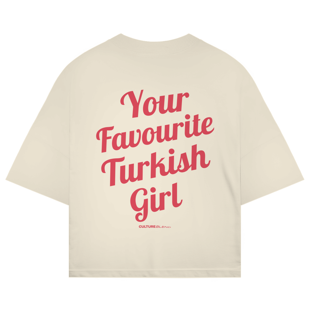 Your Favourite Turkish Girl Oversized T-Shirt