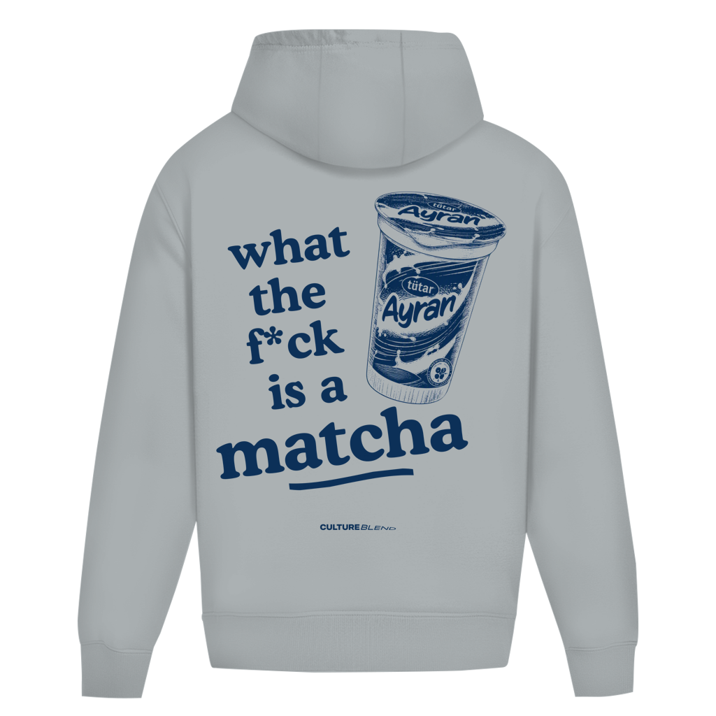 What The F*ck Is A Matcha? Oversized Hoodie