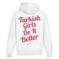 Turkish Girls Do It Better Oversized Hoodie