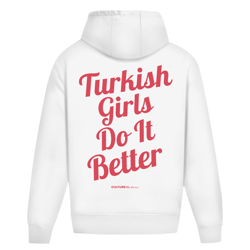 Turkish Girls Do It Better Oversized Hoodie