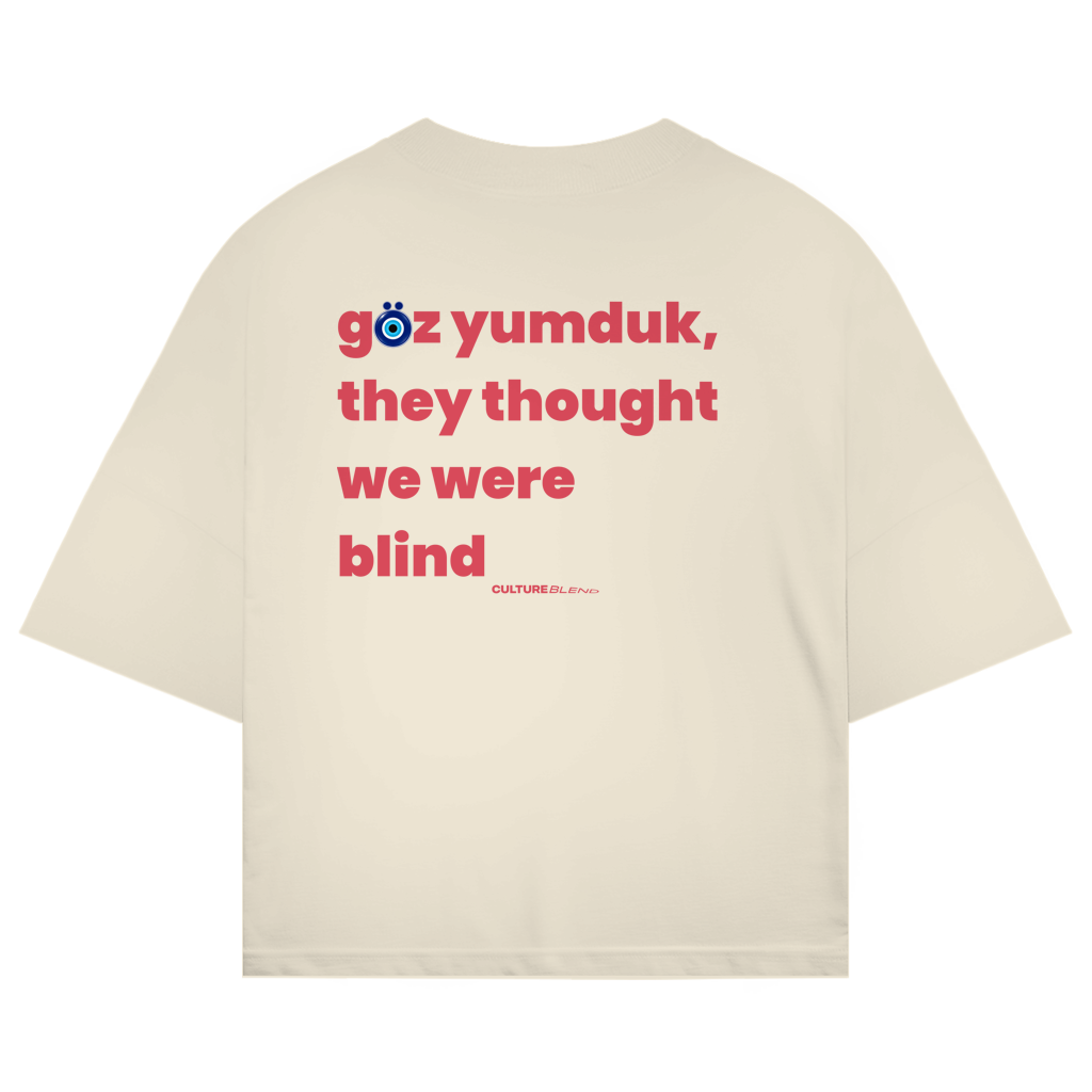 Göz Yumduk Oversized T-Shirt