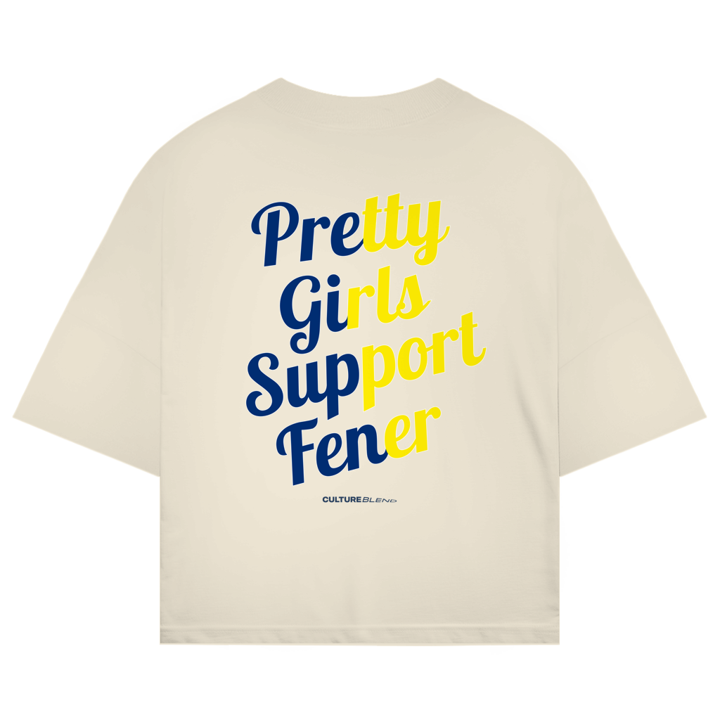 Pretty Girls Support Fener Oversized T-Shirt