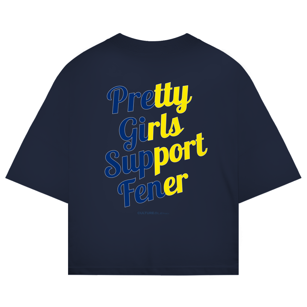 Pretty Girls Support Fener Oversized T-Shirt