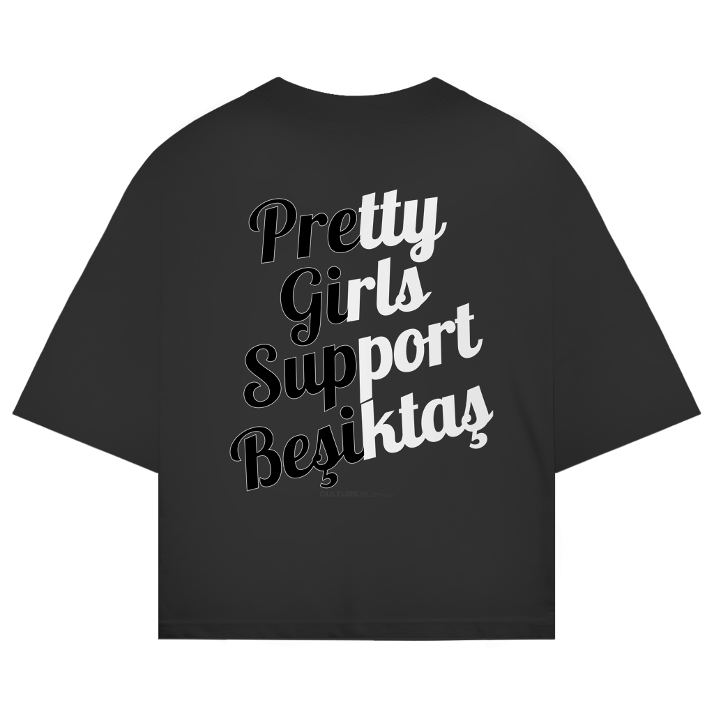 Pretty Girls Support Besiktas Oversized T-Shirt