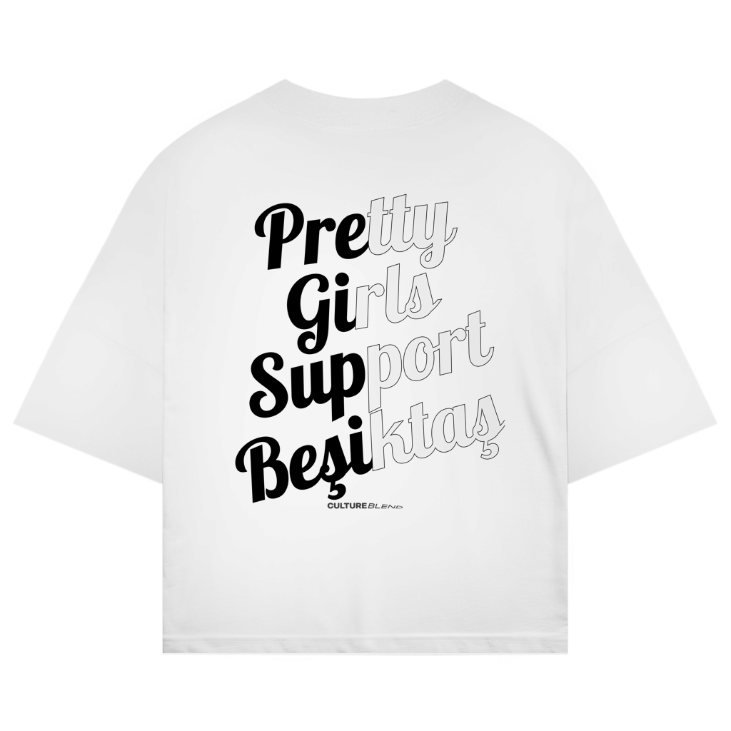 Pretty Girls Support Besiktas Oversized T-Shirt