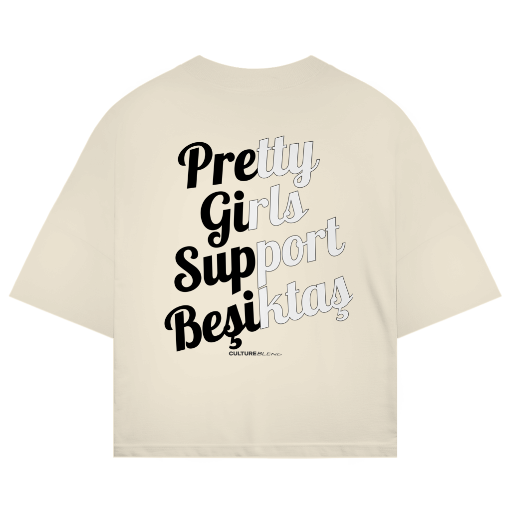 Pretty Girls Support Besiktas Oversized T-Shirt