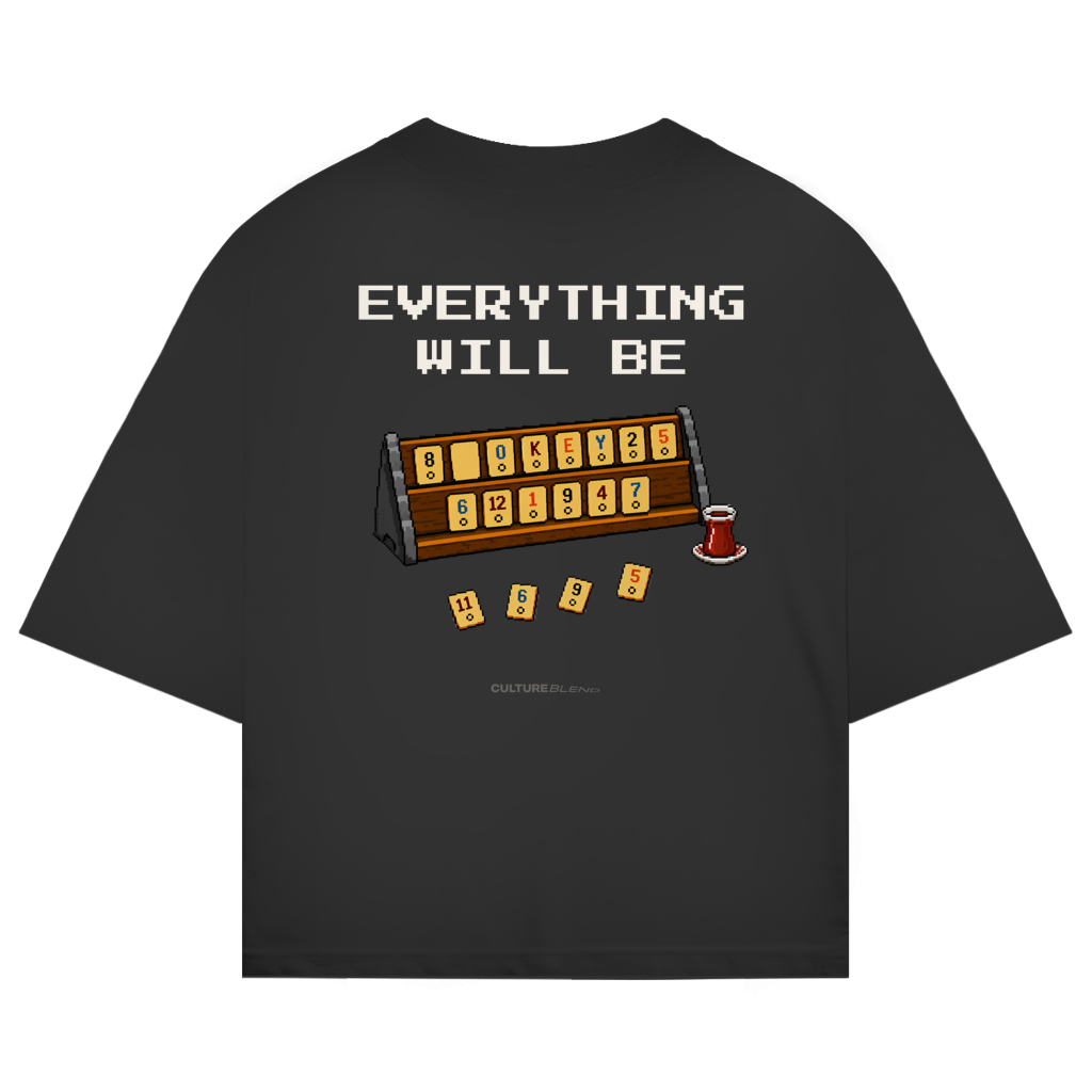 Everything Will Be Okey Oversized T-Shirt