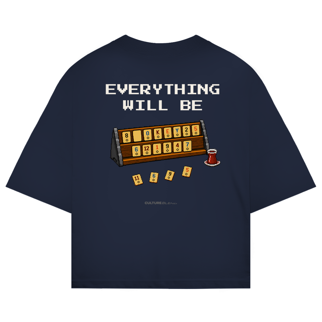 Everything Will Be Okey Oversized T-Shirt